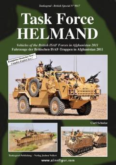 Schulze, C.: Task Force HELMAND. Vehicles of the British ISAF Forces in Afghanistan 2011 