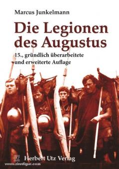 Junkelmann, M.: Die Legionen des Augustus 