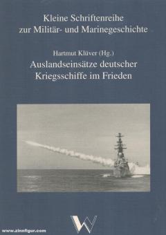 Klüver, Hartmut (éd.) : Missions à l'étranger de navires de guerre allemands en temps de paix 