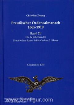 Zweng, C. : Almanach des ordres prussiens. Volume 2b : L'Ordre de l'Aigle Rouge 2ème classe avec les variantes 