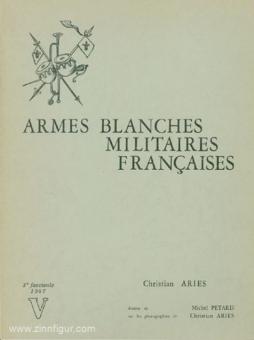 Aries, C./Pétard, M.: Armes Blanches Militares Francaises Vol. 3 / 1967 