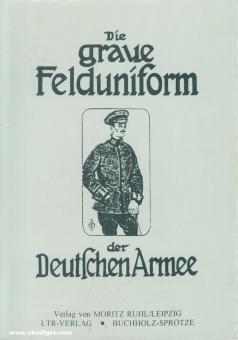 Die graue Felduniform der Deutschen Armee 