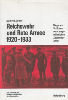 Zeidler, Manfred : Reichswehr et Armée rouge 1920-1933. Chemins et étapes d'une collaboration inhabituelle 