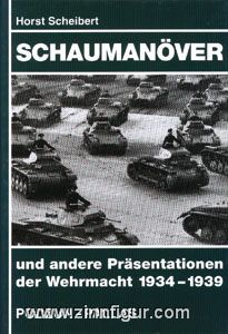 Scheibert, H.: Schaumanöver und andere Präsentationen der Wehrmacht 1934-1939 