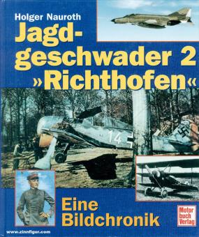 Nauroth, Holger : Escadron de chasse 2 "Richthofen". Une chronique en images 