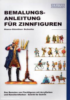 Scholtz, Hans-Günther: Bemalungsanleitung für Zinnfiguren 