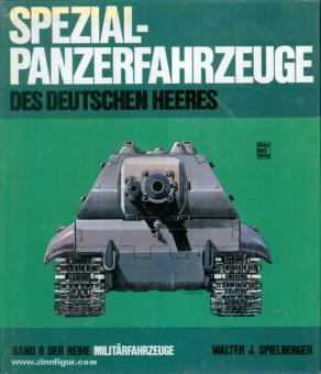 Spielberger, W. J. : Véhicules blindés spéciaux de l'armée allemande 