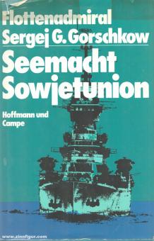 Gorchkov, S. G. : Puissance maritime de l'Union soviétique 