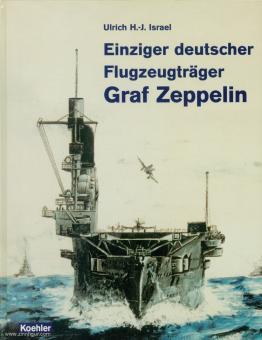 Israël, U.H.-J. : Graf Zeppelin. Le seul porte-avions allemand 
