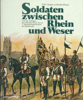 Senger u. Etterlin, F. M. v. (Hrsg.): Soldaten zwischen Rhein und Weser 