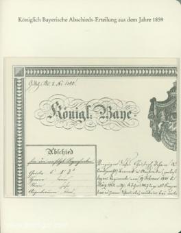 Réimpression par Archiv-Verlag : Königlich Bayerische Abschieds-Erteilung aus dem Jahre 1859 (Décision royale bavaroise de 1859) 