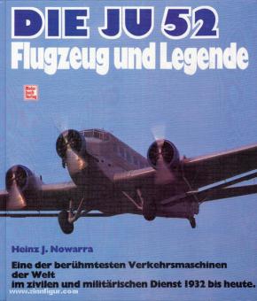 Nowarra, H. J.: Die Ju 52. Flugzeug und Legende 