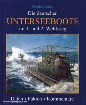 Botting, D. : Les sous-marins allemands pendant la 1ère et la 2ème guerre mondiale 