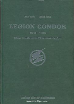 Ries, K. Ring, H. : Légion Condor 1936-1939. Une documentation illustrée 