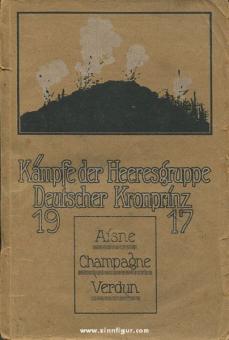 Combats du groupe d'armées Deutscher Kronprinz en 1917. Élaboré par les officiers-rapporteurs de guerre du groupe d'armées 