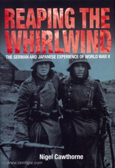 Cawthorne, N. : Reaping the Whirlwind. L'expérience allemande et japonaise de la Seconde Guerre mondiale 