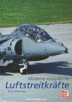 Schymura, J. : Forces aériennes européennes modernes 