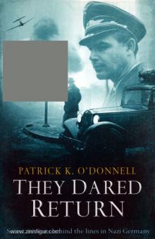 O'Donnell, P. K. : Ils ont voulu revenir. La véritable histoire des espions juifs derrière les lignes dans l'Allemagne nazie 