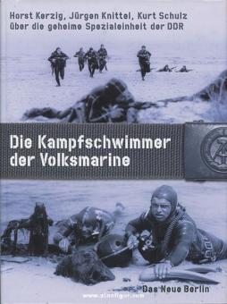 Kerzig, H./Knittel, J./Schulze, K. : Les nageurs de combat de la Volksmarine 