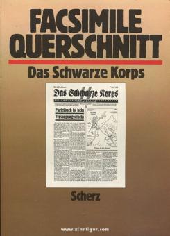Heiber, H./Kotze, H. von (éd.) : Facsimile Querschnitt durch das Schwarze Korps (Coupe transversale du Corps noir) 