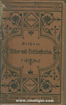 Gritzner, M.: Handbuch der Ritter- und Verdienstorden aller Kulturstaaten der Welt innerhalb des 19. Jahrhunderts 