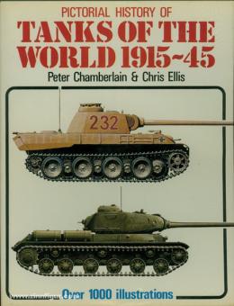 Chamberlain, P./Ellis, C.: Pictorial History of Tanks of the World 1915-1945 