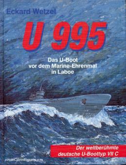 Wetzel, E. : U 995. Le sous-marin devant le mémorial de la marine à Laboe 