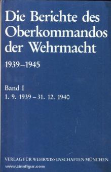 Les rapports du Haut Commandement de la Wehrmacht 1939-1945. Volume 1-2 