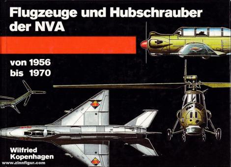 Kopenhagen, W. : Avions et hélicoptères de la NVA 1956-1970 