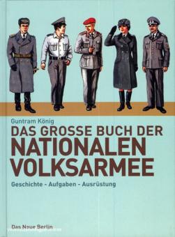 König, G. : Le grand livre de l'armée nationale populaire. Histoire, missions, équipement 