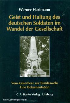 Hartmann, W.: Geist und Haltung des deutschen Soldaten im Wandel der Gesellschaft. Vom Kaiserheer zur Bundeswehr - Eine Dokumentation 