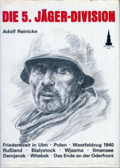 Reinicke, A. : La 5e division de chasseurs 1939-1945 