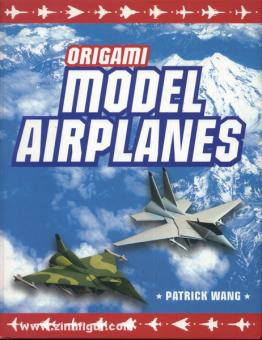 Wang, P. : Modèles d'avions en origami 