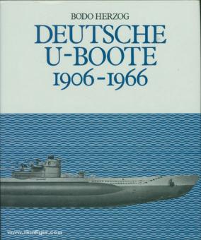 Herzog, B. : 60 ans de sous-marins allemands 1906-1966 