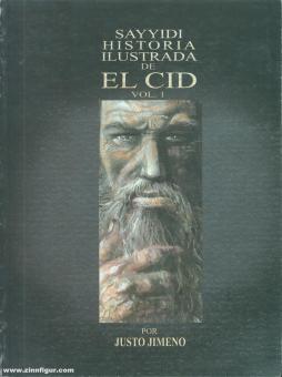 Jimeno, J. : Sayyidi Historia illustrada de El Cid. Volume 1 