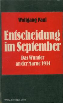 Paul, W. : Décision en septembre. Le miracle de la Marne 1914 