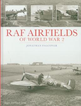 Falconer, Jonathan : RAF Airfields of World War 2 (Champs aériens de la RAF pendant la Seconde Guerre mondiale) 