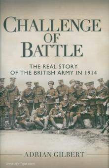 Gilbert, A. : Le défi de la bataille. La véritable histoire de l'armée britannique en 1914 