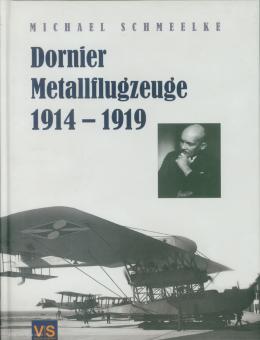 Schmeelke, Michael : Avions métalliques Dornier 1914-1919 