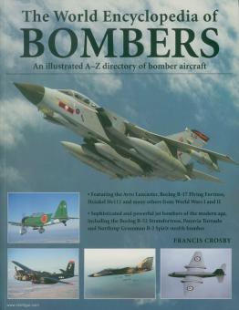 Crosby, Francis: The World Encyclopedia of Bombers. An illustrated A-Z directory of bomber aircraft 