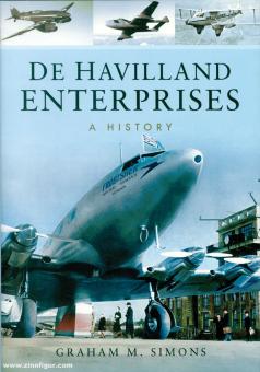 Simons, Graham M. : De Havilland Enterprises. Une histoire 