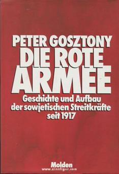 Gosztony, P. : L'Armée rouge. Histoire et structure des forces armées soviétiques depuis 1917 