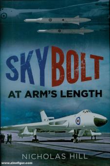 Hill, Nicholas: Skybolt. At Arm's Length 