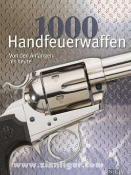 Schulz, W.: 1000 Handfeuerwaffen 