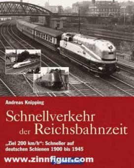 Knipping, Andreas : Transport rapide du temps de la Reichsbahn 