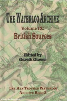 Glover, Gareth (éd.) : The Waterloo Archive. Volume 9 : British Sources 