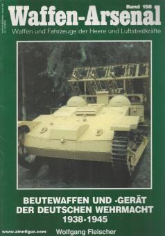 Fleischer, W.: Beutewaffen und -gerät der Deutschen Wehrmacht 1938-1945 