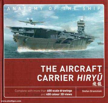 Draminski, Stefan: The Aircraft Carrier Hiryu 
