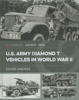 Andres, Didier: U.S. Army Diamond T Vehicles 