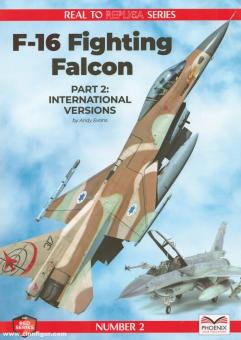 Evans, Andy: Real to Replica Series. Red Series. Band 2: F-16 Fighting Falcon. Teil 2: Internationale Versions 